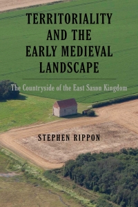 Cover image: Territoriality and the Early Medieval Landscape 1st edition 9781783276806