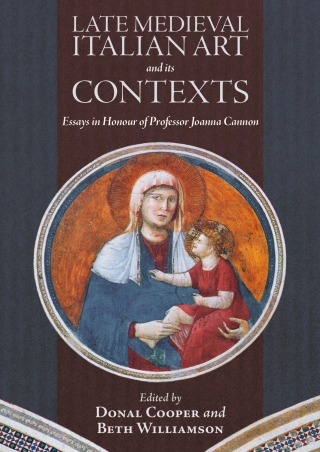 Cover image: Late Medieval Italian Art and its Contexts 9781783270903
