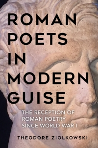 Cover image: Roman Poets in Modern Guise 1st edition 9781640140776