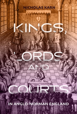 Cover image: Kings, Lords and Courts in Anglo-Norman England 1st edition 9781783274864