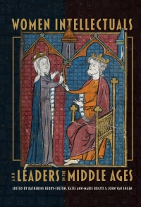 Cover image: Women Intellectuals and Leaders in the Middle Ages 1st edition 9781843845553