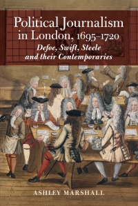 Cover image: Political Journalism in London, 1695-1720 1st edition 9781837651290