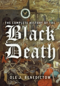 Imagen de portada: The Complete History of the Black Death 1st edition 9781783275168