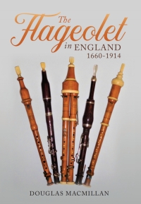 صورة الغلاف: The Flageolet in England, 1660-1914 1st edition 9781800100039
