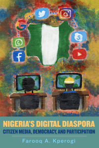 Cover image: Nigeria's Digital Diaspora 1st edition 9781580469821