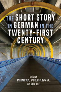 Imagen de portada: The Short Story in German in the Twenty-First Century 1st edition 9781640140462