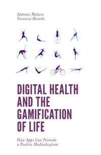 Cover image: Digital Health and the Gamification of Life 9781787543669