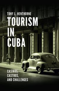 Cover image: Tourism in Cuba 9781787439030