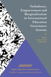 Imagen de portada: Turbulence, Empowerment and Marginalisation in International Education Governance Systems 9781787546769