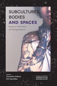 Cover image: Subcultures, Bodies and Spaces 9781787565128