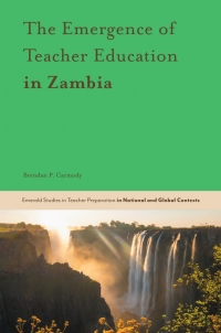 Cover image: The Emergence of Teacher Education in Zambia 9781787565609