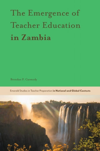 Cover image: The Emergence of Teacher Education in Zambia 9781787565609