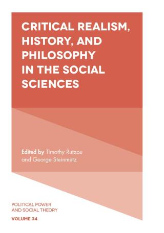 Cover image: Critical Realism, History, and Philosophy in the Social Sciences 9781787566040