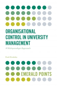 Cover image: Organisational Control in University Management 9781787566743