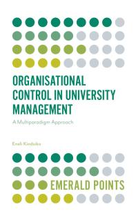 Omslagafbeelding: Organisational Control in University Management 9781787566743