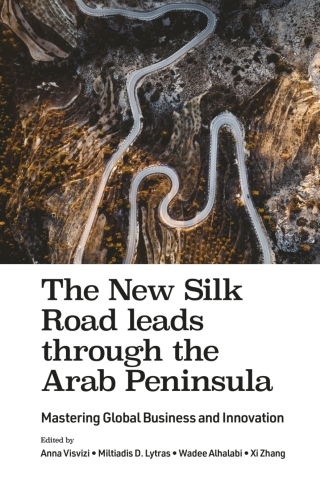 Omslagafbeelding: The New Silk Road leads through the Arab Peninsula 9781787566804