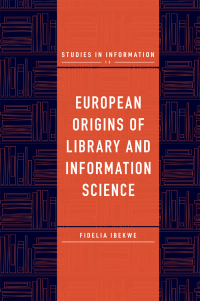 Omslagafbeelding: European Origins of Library and Information Science 9781787567184