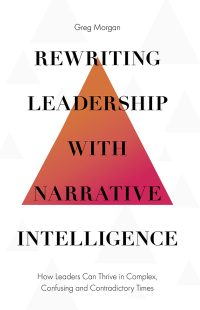 Omslagafbeelding: Rewriting Leadership with Narrative Intelligence 9781787567764