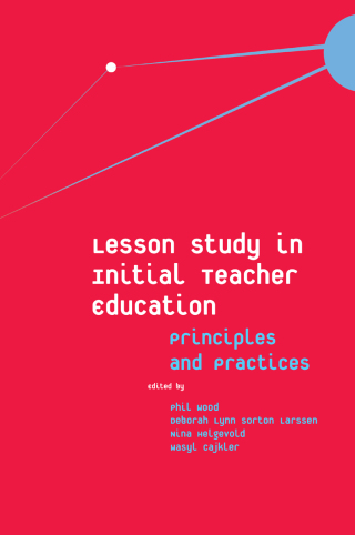 Cover image: Lesson Study in Initial Teacher Education 9781787567986