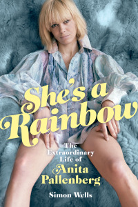 Omslagafbeelding: She's a Rainbow: The Extraordinary Life of Anita Pallenberg 9781785588457