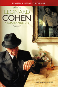 Cover image: Leonard Cohen: A Remarkable Life - Revised And Updated Edition 9781780381596