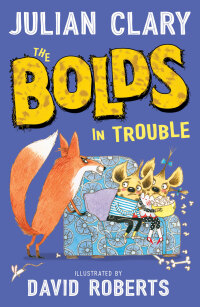 Imagen de portada: The Bolds in Trouble 9781783447299