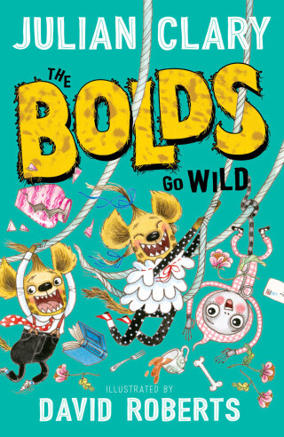 Cover image: The Bolds Go Wild 9781783448418