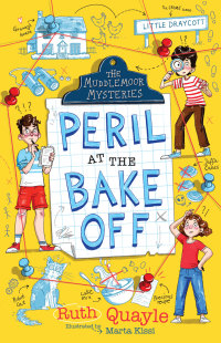 Cover image: The Muddlemoor Mysteries: Peril at the Bake Off 9781839130090