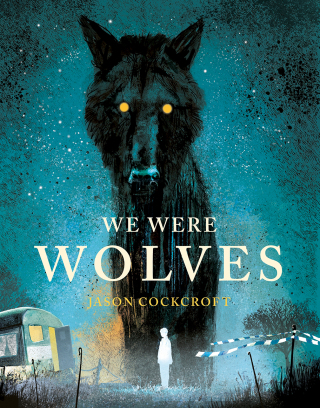 Immagine di copertina: We Were Wolves 9781839132001