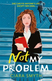 Cover image: Not My Problem 9781839130854