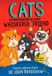 表紙画像: Cats: Understanding Your Whiskered Friend 9781839132445