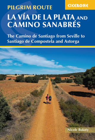 Cover image: Walking La Via de la Plata and Camino Sanabres 9781786310804