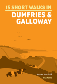 Cover image: Short Walks in Dumfries and Galloway 9781786311726