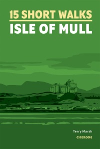 Cover image: 15 Short Walks on the Isle of Mull 9781786311955