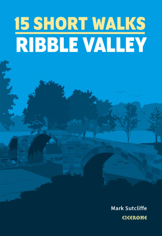 Cover image: 15 Short Walks in the Ribble Valley 9781786312365
