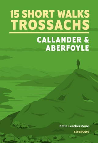Cover image: 15 Short Walks in the Trossachs - Callander and Aberfoyle 9781786312341