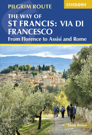 Cover image: The Way of St Francis: Via di Francesco 2nd edition 9781786311672