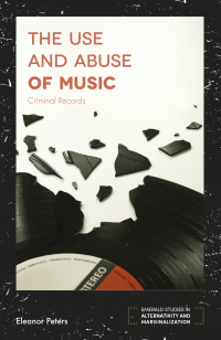 Imagen de portada: The Use and Abuse of Music 9781787690028