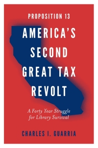 Imagen de portada: Proposition 13 – America’s Second Great Tax Revolt 9781787690189