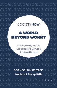 Cover image: A World Beyond Work? 9781787691469
