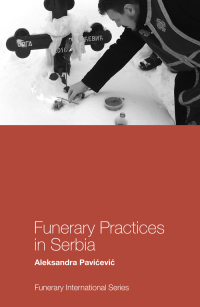 Omslagafbeelding: Funerary Practices in Serbia 9781787691827
