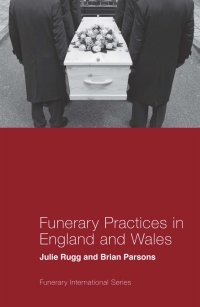 صورة الغلاف: Funerary Practices in England and Wales 9781787692268
