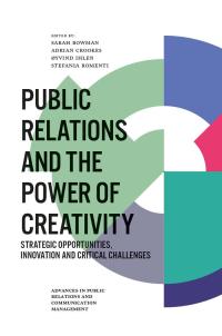 صورة الغلاف: Public Relations and the Power of Creativity 9781787692923