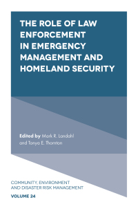 Imagen de portada: The Role of Law Enforcement in Emergency Management and Homeland Security 9781787693364