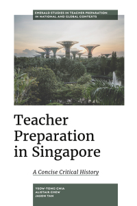 Cover image: Teacher Preparation in Singapore 9781787694026