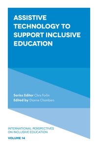 Cover image: Assistive Technology to Support Inclusive Education 9781787695207