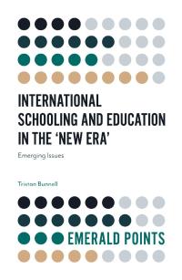 Cover image: International Schooling and Education in the 'New Era' 9781787695443