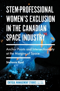 Titelbild: STEM-Professional Women's Exclusion in the Canadian Space Industry 9781787695702