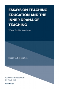 Cover image: Essays on Teaching Education and the Inner Drama of Teaching 9781787697324