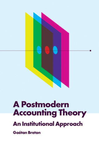 Cover image: A Postmodern Accounting Theory 9781787697942